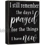 Cocomong Modern Farmhouse Decorations for Living Room I Still Remember The Days I Prayed Farmhouse Shelf Decor Accents Wall Decoration for Home Wooden House Decor Sign 6x8 Home Gifts for Women