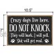 Honey Dew Gifts Door Sign Crazy Dogs Live Here Do Not Knock 7 inch by 10.5 inch Hanging Wall Art Funny Inappropriate Decorative Wood Sign