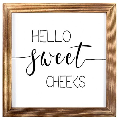 YINUOWEI Hello Sweet Cheeks Sign- Funny Farmhouse Wall Decor Sign Cute Guest Bathroom Wall Art Rustic Home Decor Modern Farmhouse Sign for Bathroom Wall with Funny Quotes 12x12 Inch