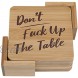 Don't Fuck Up The Table Bamboo Unique Drink Coasters | Set of 4 with Holder | Funny Housewarming Gift