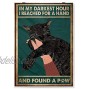 Black Cat in My Darkest Hour I Reached for A Hand and Found A Paw Retro Metal Tin Sign Vintage Aluminum Sign for Home Coffee Wall Decor 8x12 Inch