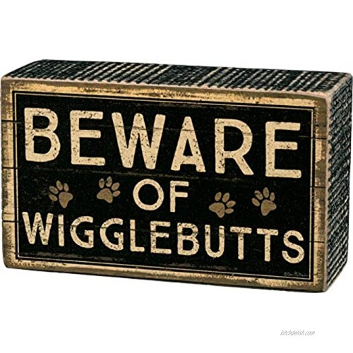 Primitives by Kathy Rustic Box Sign 5 x 3 Beware of Wigglebutts