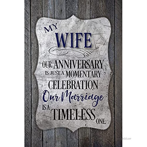 My Wife Anniversary Wood Plaque Inspiring Quotes 6x9 Frame Wall & Tabletop Decoration | Easel & Hanging Hook | Our Anniversary is just a momentary Celebration. Our Marriage is a Timeless one