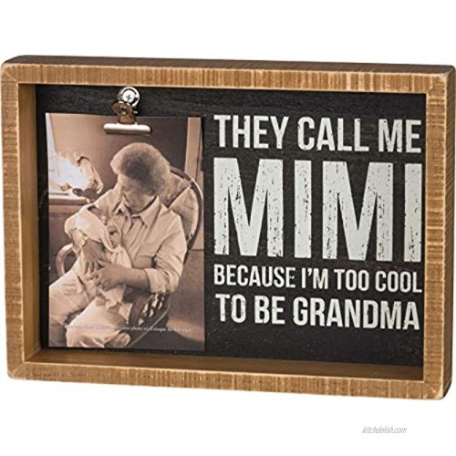 Primitives by Kathy 37558 Inset Box Frame Clip Photo Holder 11 x 8 They Call Me Mimi